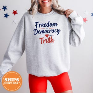 Feminist FDT Hoodie, Patriotic Activist Sweatshirt, 4th of July Political Hoodie, Freedom Democracy Truth Sweatshirt, Liberal Gift for Women