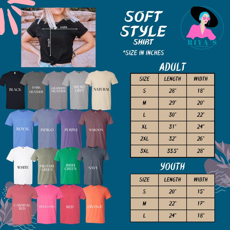May include: A color chart for soft style shirts featuring twenty t-shirts in various colors including black, grey, blue, purple, maroon, green, white, red, and orange, alongside two size tables for adults and youth with length and width in inches.