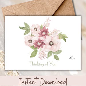 Carte Thinking of You Carte de voeux florale aquarelle imprimable Sympathie Encouragement Amitié Fleur rose Téléchargement numérique