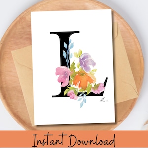 Whimsical L Initial Greeting Card Printable Floral Watercolor Monogram Birthday Wedding Stationery or Just Because Note Card Gift
