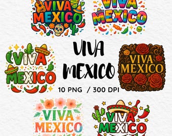 May include: A collection of colorful "Viva Mexico" designs. Each design features the text "Viva Mexico" with festive elements like sombreros, guitars, chili peppers, and flowers. The image includes the text "10 PNG / 300 DPI".