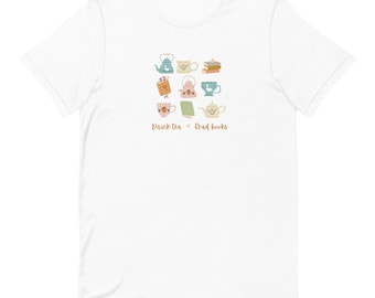 Trinken Sie Tee, lesen Sie Bücher Unisex T-Shirt