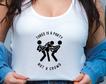 Camiseta Swinger: "Tres son una fiesta" Camiseta estilo hotwife