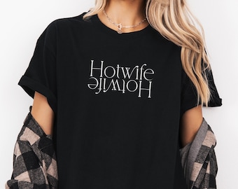 Hotwife Swinger Clothes T-Shirt, Naughty Swinger Gift, Sexy MILF Shirt, Hotwife Lifestyle Tee, Perfect for Couples & Fun, Sex shirt for wife