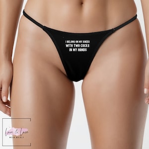 I belong on my knees with two cocks in my hands Sexy Thong G-String, Naughty Panties, Hotwife Lifestyle, Queen of Spades