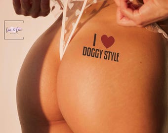 I love Doggy Style Temporary Tattoo| Sexy Waterproof Tattoo