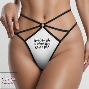 Would You Like To Watch Him Stretch Me Sexy Strappy Thong, QOS G-String, Naughty Lingerie Panties, Hotwife Lifestyle, Queen of Spades