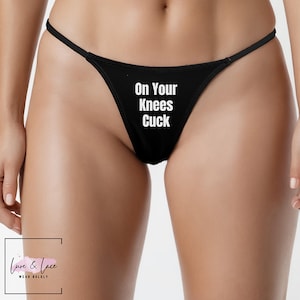 On Your Knees Cuck Sexy Thong G-String, Naughty Lingerie Panties, Hotwife Lifestyle, Queen of Spades