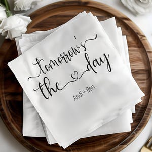 Custom Wedding Napkins Personalized Wedding Cocktail Napkins Tomorrow is the day Initial Napkins Engagement Party Bridal Decor Wedding