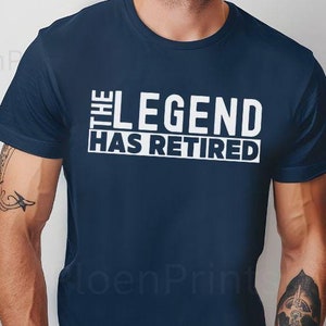 T-shirt La légende a pris sa retraite, cadeau de retraite amusant pour homme et femme, t-shirts de retraite sympas, t-shirt de retraite pour papa, cadeaux pour lui