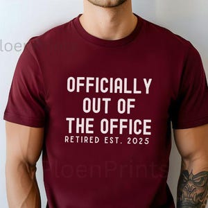 Maglietta "Ufficialmente fuori dall'ufficio", divertenti regali per la pensione per uomo, fantastiche magliette per la pensione, regalo per la pensione del papà, maglietta per lui, collega