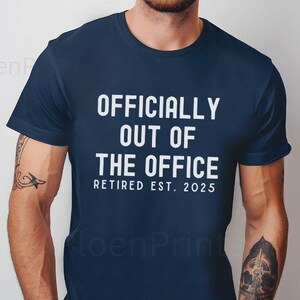 Maglietta "Ufficialmente fuori dall'ufficio", divertenti regali per la pensione per uomo, fantastiche magliette per la pensione, regalo per la pensione del papà, maglietta per lui, collega