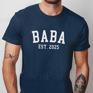 Custom Baba Shirt, Custom Bella Canvas Baba Tshirt, Baba Est 2025 Tee, Fathers Day Gift for Baba, Baba Birthday Gift, CUSTOMIZE the Year