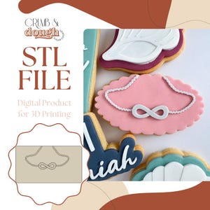 May include: An image showcasing decorated cookies, including a pink cookie with a white infinity symbol and a white beaded necklace design. The image also features the text "STL FILE" and "Digital Product for 3D Printing".