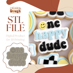 One Happy Dude Cookie Stamp & Cutter STL File