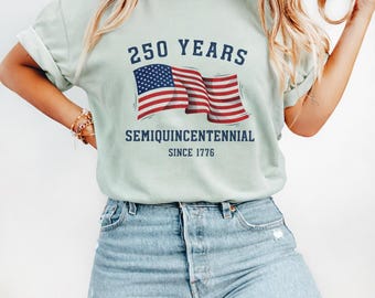 250 Years Semiquincentennial T-Shirt * Patriotic USA Shirt * 1776-2026 Anniversary Tee * Vintage American Flag.