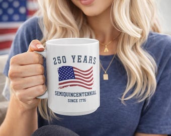 250 Years Semiquincentennial Mug Patriotic American Flag 1776 2026 History Gift Coffee.