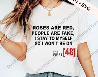 I Stay To Myself So Im Not On The First 48 png, Roses Are Red, People Are Fake, Funny True Crime png, The First 48 png