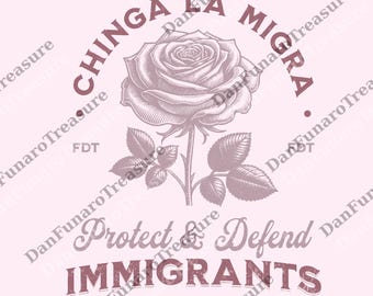 Chinga La Migra Protect Defend Immigrants png, Trump FDT Digital, Pro Immigration Activist Gift, Political Protest png, For Women