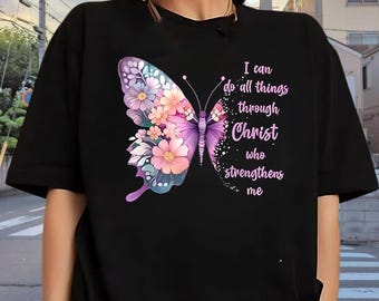 All Things Through Christ Christian Butterfly Floral PNG Digital Download, Instant Download