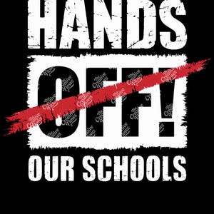 Hands Off Our Schools Protest Png