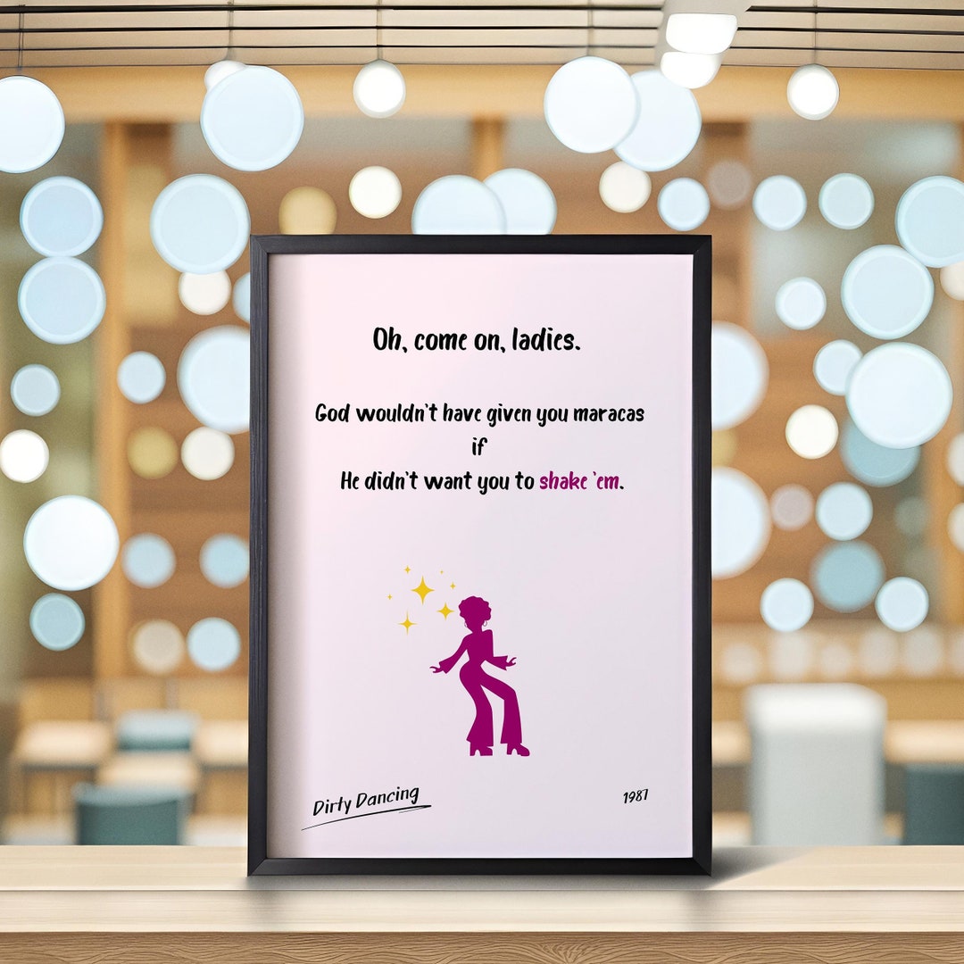 Dirty Dancing Movie Quotes Poster Minimalist Poster Dirty Dancing Gift
