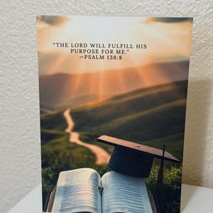 Christian Graduation Card – Psalm 138:8 – God’s Purpose for Me – Faith-Based Graduation Gift – Spiritual Congrats Card
