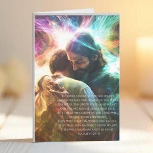 Christelijke aanmoedigingskaart – Kracht en troost in Gods liefde – Jesaja 40:29-31