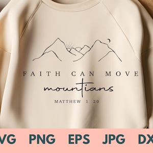 Glaube kann Berge versetzen Sweatshirt Comfort Colors® SVG, christliches Geschenk, Glaube Shirt, Jesus Hoodie, Bibel Vers Rundhalsausschnitt, minimaler Christ