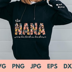 Moletom personalizado para Nana SVG, presente de Natal para Nana, eu uso meu coração na manga, moletom com capuz Nana com nome dos netos na manga, presente Nana