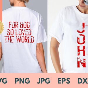 JOHN 3:16 FOR GOD So Love the World Voor- en achterkant Pasen png, op geloof gebaseerde png, christelijke png, Moederdag, christelijk ronde hals, paasshirt
