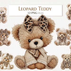 May include: A collection of teddy bear illustrations with a leopard print bow and accents. The bears are in various poses and sizes, with the text "LEOPARD TEDDY 12 PNG FILES" at the top. The bears are brown and cream colored.