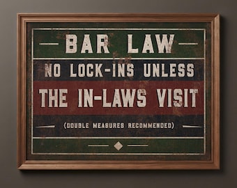 Vintage Bar Law Print: Funny In-Laws Quote Wall Art, Rustic Home Bar Decor