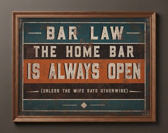 Vintage Bar Law Print: Rustic Man Cave Decor, Funny Retro Art