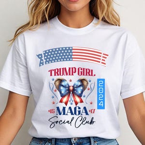Trump 2024 T-Shirts | Pro-Trump Merchandise  | Conservative Gifts | Republican Election Gear | Trump Girl | MAGA Social Club 45 47