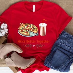 We&#39;re Better Together T-Shirts | Matching Couple Shirts | Cute Valentine&#39;s Day Tees | Romantic Love Quotes | Perfect Gift for Couples