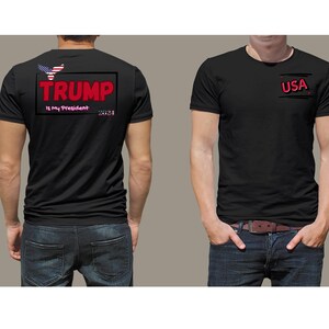 T-shirt Trump est mon président | T-shirt Pro Trump | Chemise patriotique classique | Vêtements MAGA 2024 | America First Gift | MAGA
