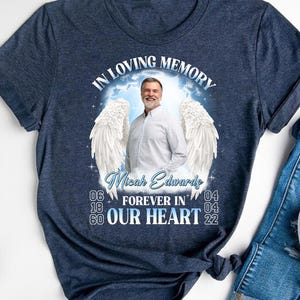Personalized In Loving Memory Memorial Photo Shirt, Custom Funeral Photo Shirt, Funeral & Remembrance T-Shirt, Memorial Gift, Memorial Loss