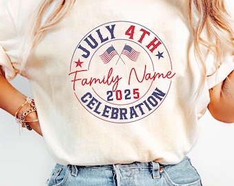 Personalized July 4th Family Celebration Shirt, Custom Family Last Name Shirts, Matching 4th of July Shirts, Patriotic Family T-Shirts