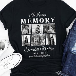 Personalized In Loving Memory Shirt, Custom Memorial Photo Shirt, Custom Last Photo Shirts, Remembrance Tee, Custom Funeral Photo Shirt