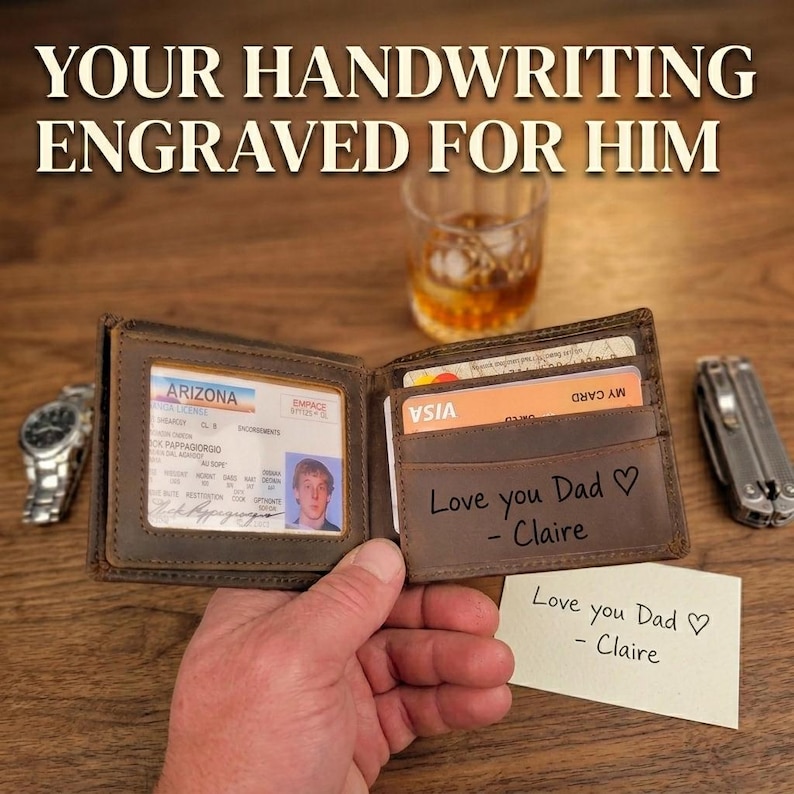 May include: A brown leather bi-fold wallet featuring an ID window with an Arizona driver's license and a card slot engraved with the text Love you Dad - Claire. A small white card with the same handwritten message is placed next to the wallet.