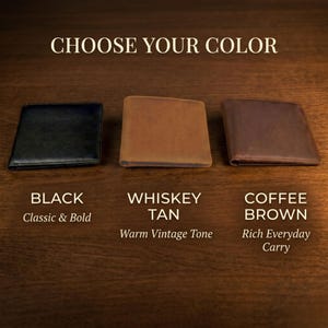 May include: Three bifold wallets in black, whiskey tan, and coffee brown leather. The text CHOOSE YOUR COLOR appears at the top. Below each wallet, the labels read BLACK Classic & Bold, WHISKEY TAN Warm Vintage Tone, and COFFEE BROWN Rich Everyday Carry.