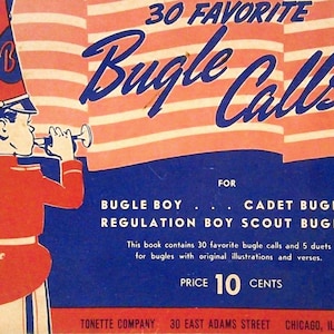 May include: Vintage book cover featuring a cartoon illustration of a boy in a red and white band uniform playing a bugle. The title reads "30 Favorite Bugle Calls" with text below for bugle boy, cadet bugler, and Boy Scout bugles.