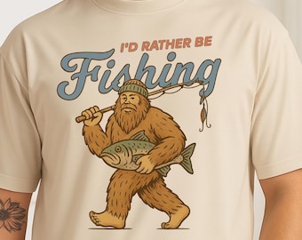 Sasquatch Firshing T-Shirt, Bigfoot Fishing Shirt, Funny Fishing Shirt For Men, I'd Rather Be Fishing Tee Shirt, Handmade Fishing Shirt