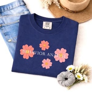 Camiseta de Analista do Comportamento, Camiseta BCBA, Camiseta de Terapeuta ABA, Presente para Técnico Comportamental, Camiseta Floral RBT, Presente para Terapeutas
