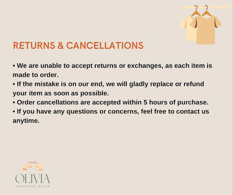 May include: A beige graphic with the text "RETURNS & CANCELLATIONS" and bullet points detailing the return policy. Two tan t-shirts hang on a clothes rack in the upper right corner. The logo for Olivia Boutique Bliss is at the bottom.