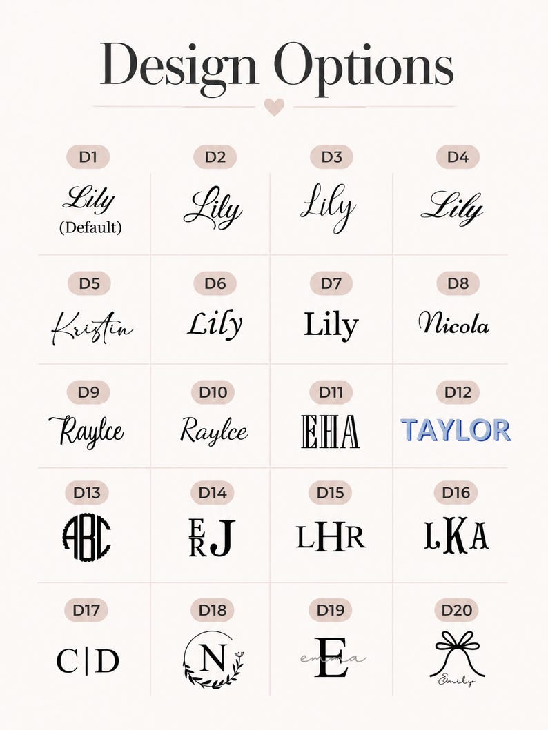 May include: A grid of twenty black font and graphic design options labeled D1 through D20 under the heading Design Options. The chart displays various styles of typography, monograms, and illustrations including names like Lily, Kristin, Nicola, Raylce, Taylor, and Emily.