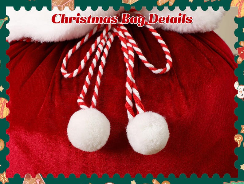 May include: Close-up of a red velvet Christmas bag with white faux fur trim. The bag features a drawstring closure with red and white twisted cord and two white pom-poms. The text "Christmas Bag Details" is visible.