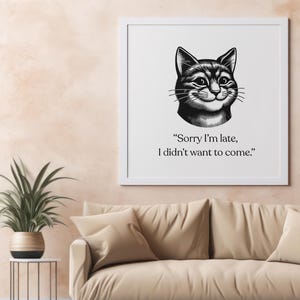 Scusa il ritardo, poster divertenti di gatti, stampa di poster funky, meme divertente di gatti, stampa preppy, arte murale di gatti, regalo per amanti dei gatti, stampe di gatti, arte di animali