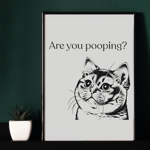 Stampa "Stai facendo la cacca con il gatto?", Poster divertente per l'arredo bagno, Citazione divertente da parete, Regalo per amanti degli animali, Decorazione per amanti dei gatti, Citazione sarcastica, Poster fantastico
